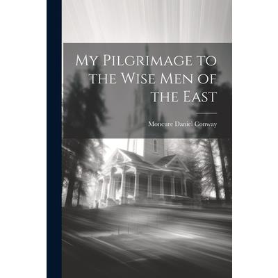 My Pilgrimage to the Wise Men of the East | 拾書所