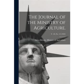 The Journal of the Ministry of Agriculture.; v. 28, no. 12 (1922)