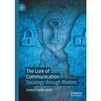 The Lure of Communication