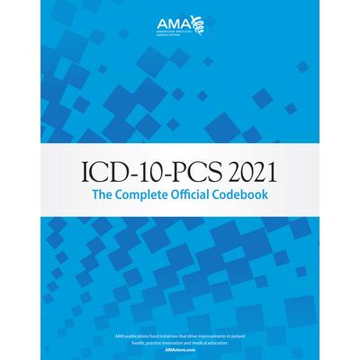ICD-10-PCs 2021: The Complete Official Codebook