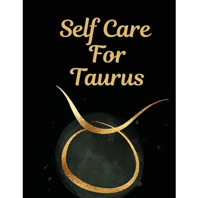 Self Care For TaurusFor Adults - For Autism Moms - For Nurses - Moms - Teachers - Teens -