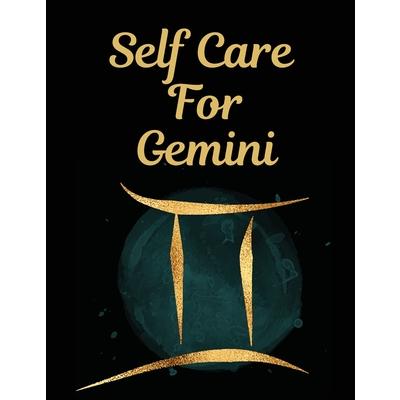 Self Care For Geminil: For Adults - For Autism Moms - For Nurses - Moms - Teachers - Teens