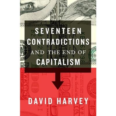 Seventeen Contradictions and the End of Capitalism