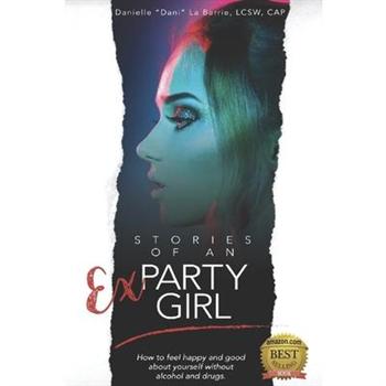 Stories of an Ex-Party Girl