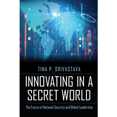 Innovating in a Secret World