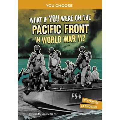 What If You Were on the Pacific Front in World War II?