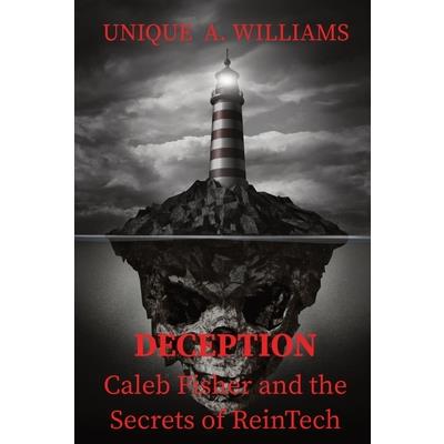 DECEPTION - Caleb Fisher and the Secrets of ReinTech