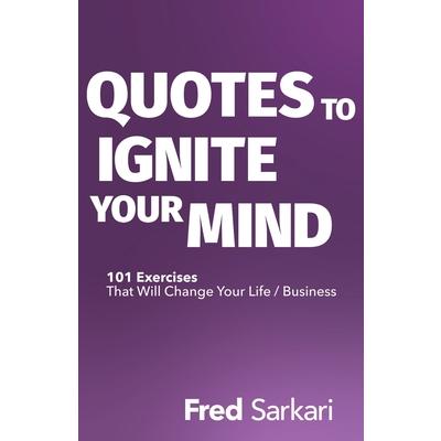Quotes To Ignite Your Mind