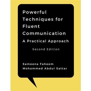 Powerful Techniques for Fluent Communication - A Practical Approach