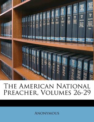 The American National Preacher, Volumes 26-29