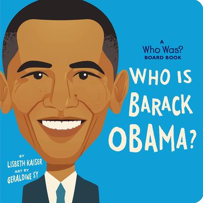 Who Is Barack Obama?: A Who Was? Board Book | 拾書所