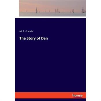 The Story of Dan
