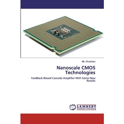 Nanoscale CMOS Technologies