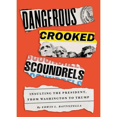 Dangerous Crooked Scoundrels