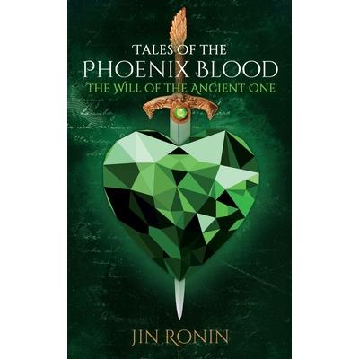 Tales of the Phoenix BloodThe Will of the Ancient One