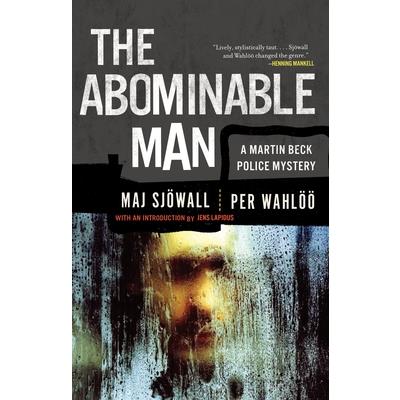 The Abominable Man： A Martin Beck Police Mystery (07)