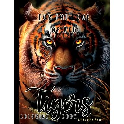 For the Love of All Tigers Realistic Coloring Book | 拾書所