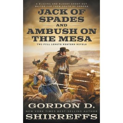 Jack of Spades and Ambush on the Mesa