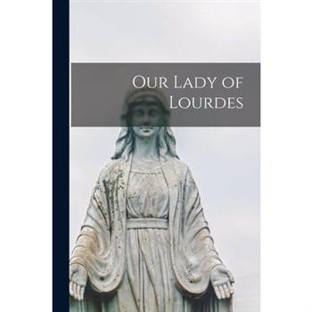 Our Lady of Lourdes [microform]