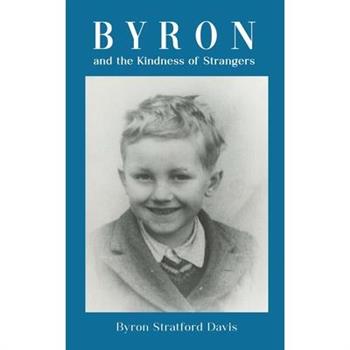 Byron and the Kindness of Strangers