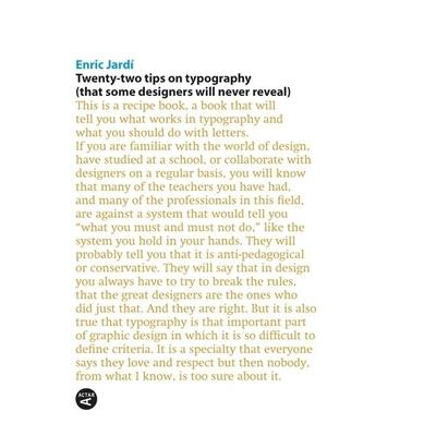 Twenty-Two Tips on Typography / Twenty-Two things you should never do With Typefaces