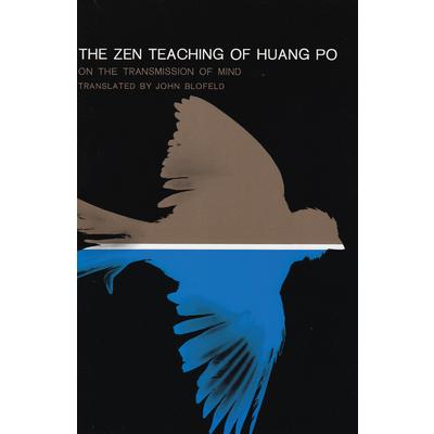 The Zen Teaching of Huang Po