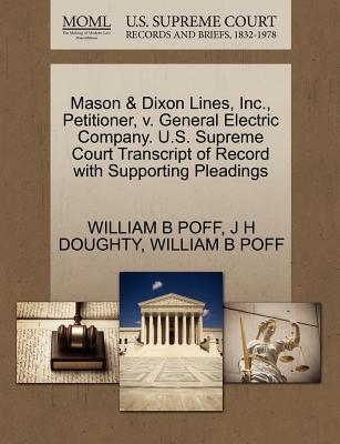 Mason & Dixon Lines, Inc., Petitioner, V. General Electric Company. U.S. Supreme Court Transcript of Record with Supporting Pleadings
