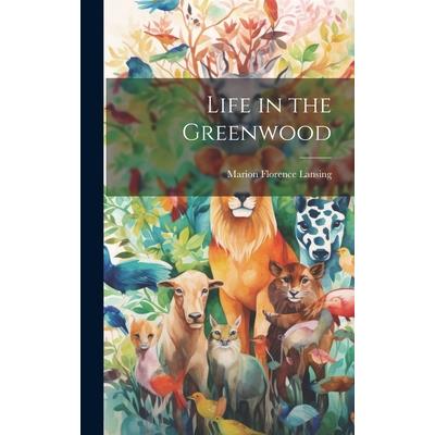 Life in the Greenwood | 拾書所