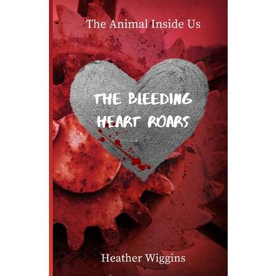 The Bleeding Heart Roars