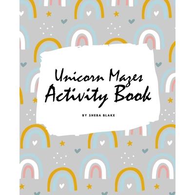 Unicorn Mazes Activity Book for Children (8x10 Puzzle Book / Activity Book)