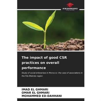 The impact of good CSR practices on overall performance