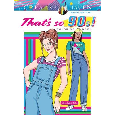 Creative Haven That’s So 90s! Coloring Book
