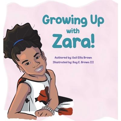 Growing Up With Zara!