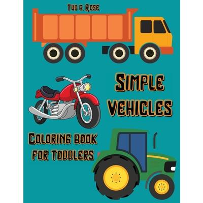 Simple Vehicles Coloring Book for Toddlers