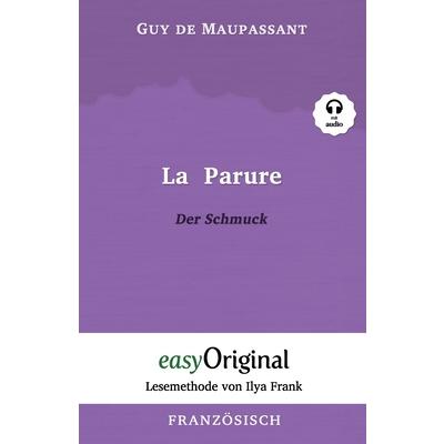 La Parure / Der Schmuck (mit Audio) - Lesemethode von Ilya Frank | 拾書所