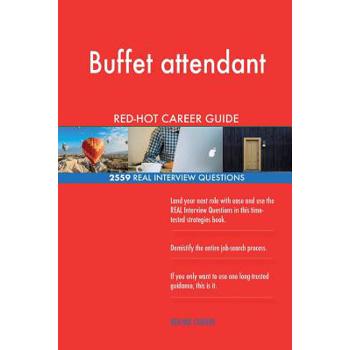 Buffet attendant RED-HOT Career Guide; 2559 REAL Interview Questions
