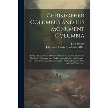 Christopher Columbus and His Monument Columbia