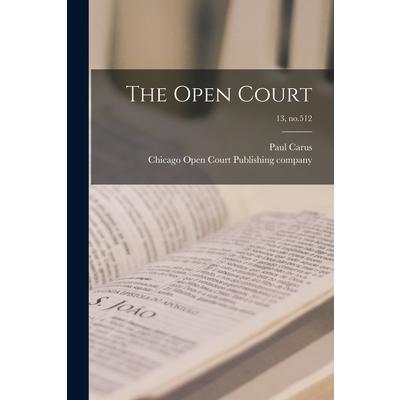 The Open Court; 13, no.512