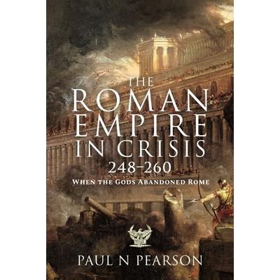 The Roman Empire in Crisis, 248-260