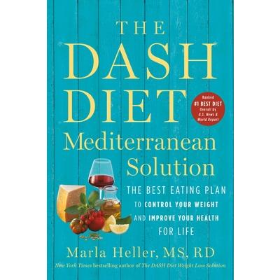 The Dash Diet Mediterranean Solution