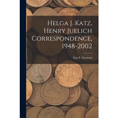 Helga J. Katz, Henry Juelich Correspondence, 1948-2002 | 拾書所