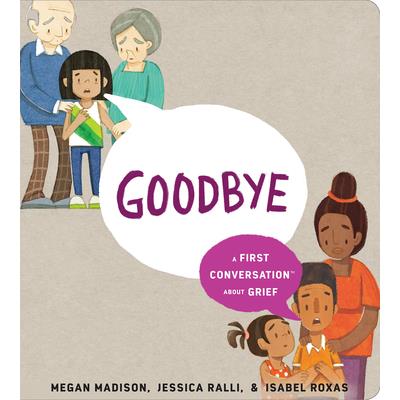 Goodbye: A First Conversation about Grief