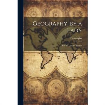 Geography, by a Lady