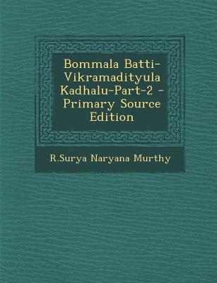 Bommala Batti-Vikramadityula Kadhalu-Part-2