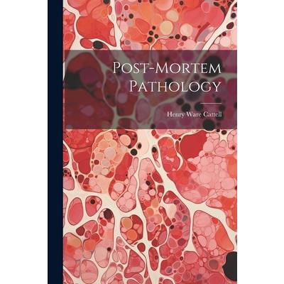 Post-Mortem Pathology | 拾書所