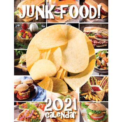 Junk Food! 2021 Calendar