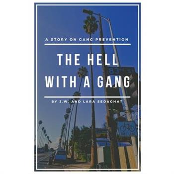 The Hell With A Gang