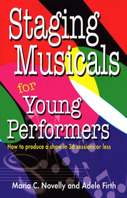 Staging Musicals For Young Performers