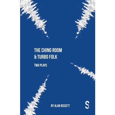 The Ching Room & Turbo Folk: Two Plays by Alan Bissett