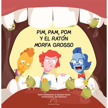 Pim, Pam, POM Y El Rat籀n Morfa Grosso